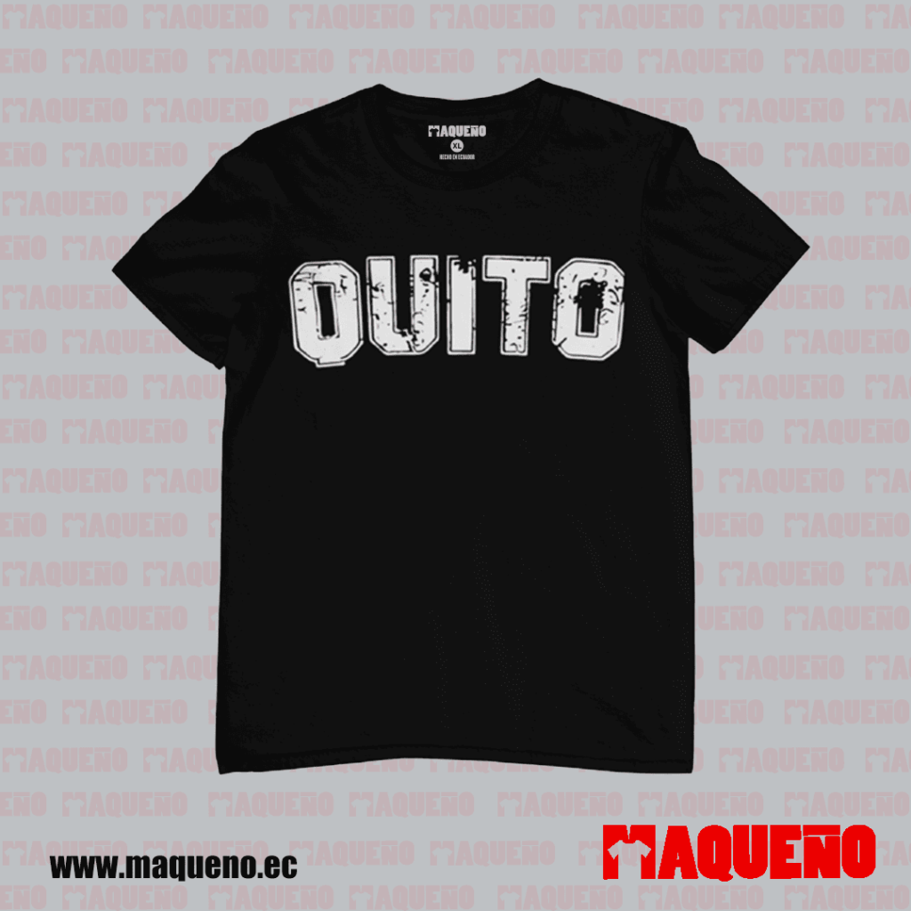 CAMISETA QUITO - MAQUEÑO ECUADOR - MAQUEÑO