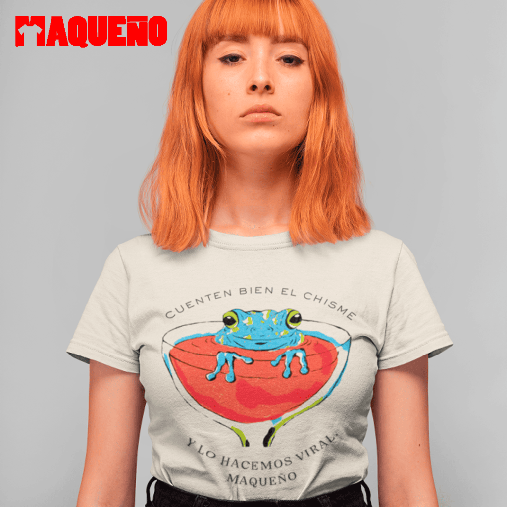 CAMISETA CUENTEN BIEN EL CHISME - MAQUEÑO
