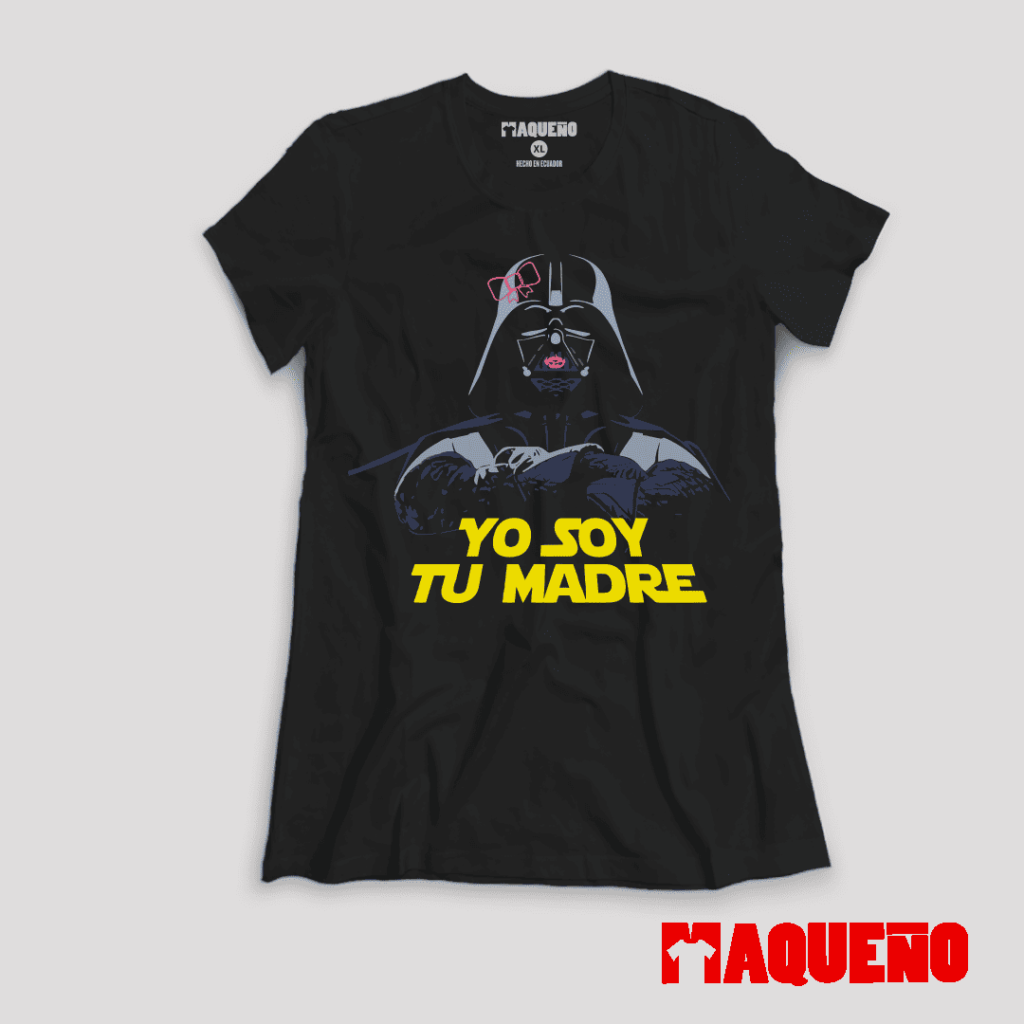 CAMISETA YO SOY TU MADRE - MAQUEÑO ECUADOR